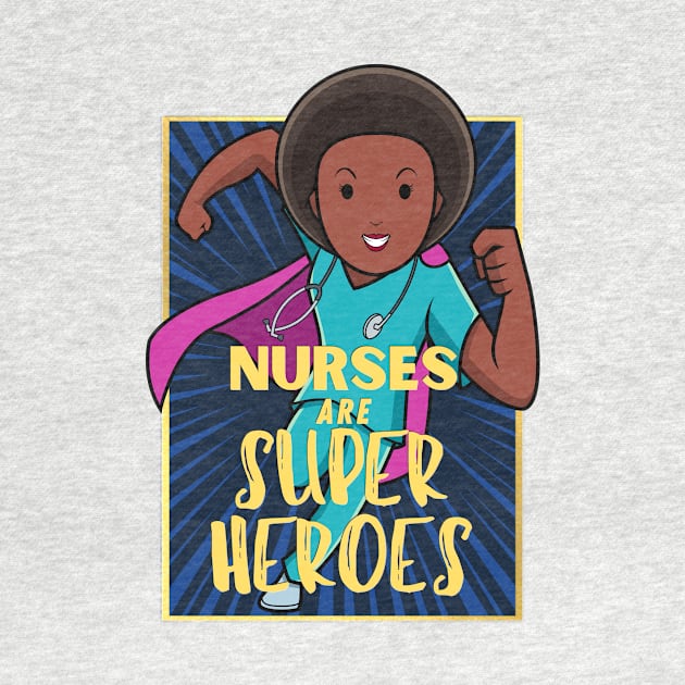 Nurses are superheroes by Clutterbooke